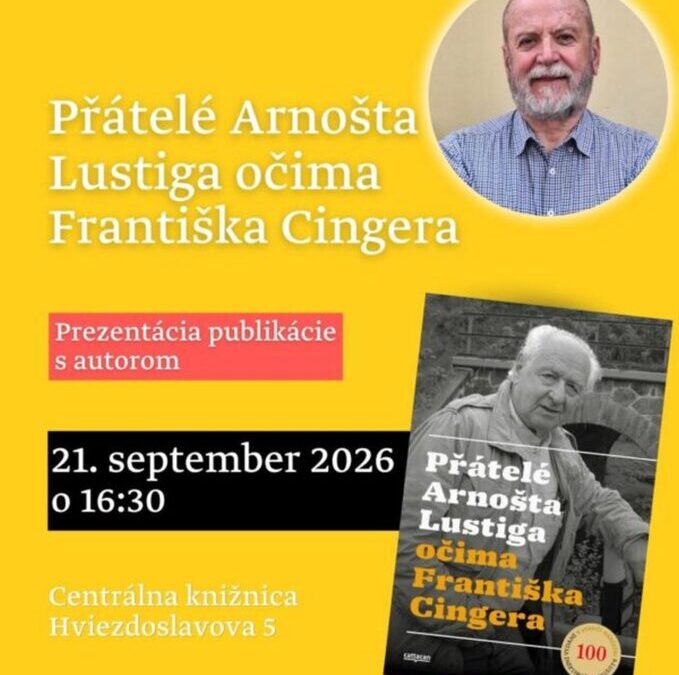 DČK 2026: Přátelé Arnošta Lustiga očima Františka Cingera
